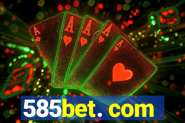 585bet. com